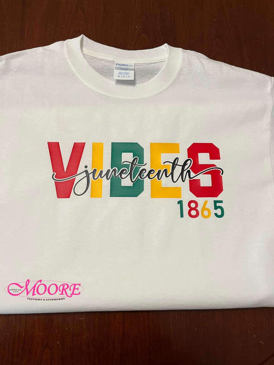 Juneteenth Vibes T-Shirt